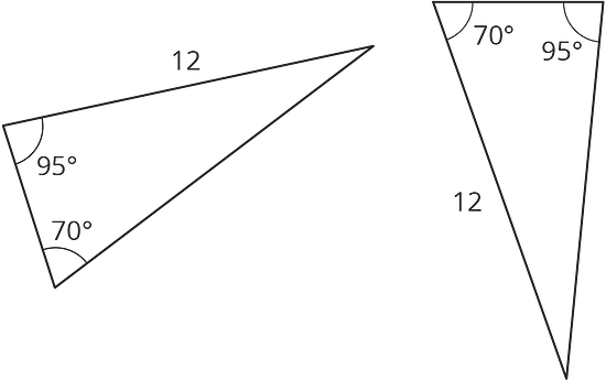 Two triangle are shown both with a 12 unit side length and 70 and 95 degree angles.